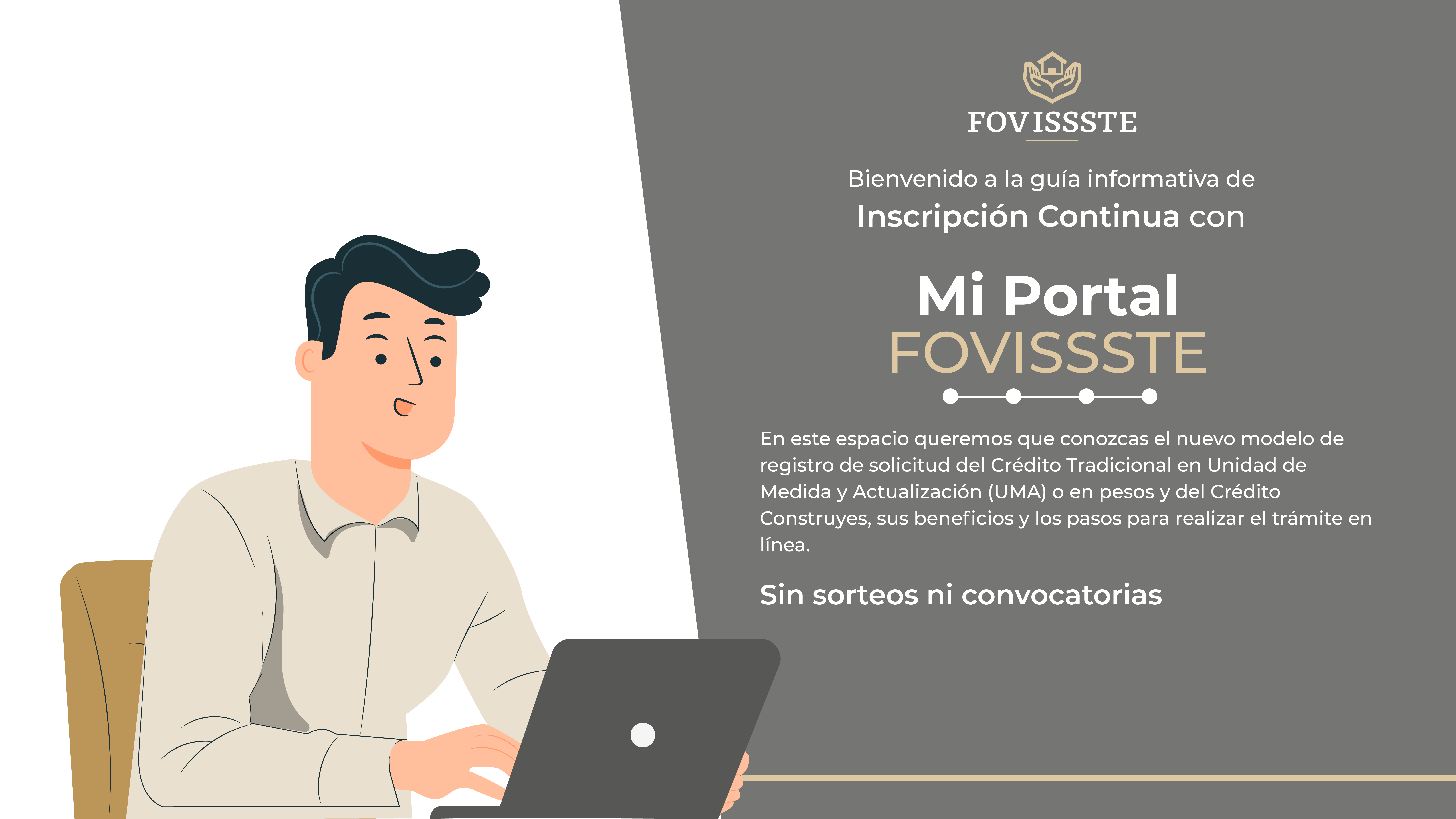 Bienvenido a la guía informativa de Inscripción Continua con Mi Portal FOVISSSTE